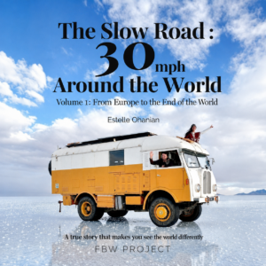 The Slow Road: 30 mph Around the World